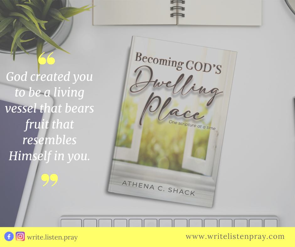 Becoming God's Dwelling Place, by Athena C. Shack